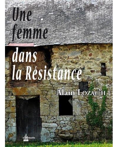 Une femme dans la Résistance