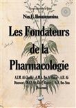 Les fondateurs de la Pharmacologie