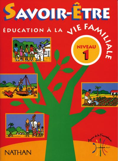 Education à la vie familiale : Savoir-Être Niveau 1 Livre élève