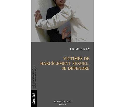 Victimes de harcèlement sexuel se défendre