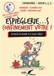 Espiègleries Confinement vôtre