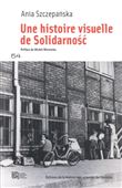 Une histoire visuelle de Solidarnosc