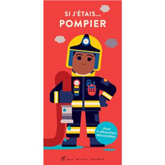 Si j'étais... pompier