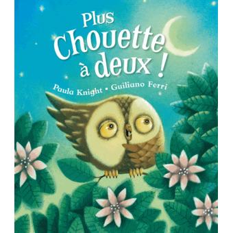 Plus Chouette A Deux Coll Drole D Histoire Cartonne Collectif Achat Livre Fnac