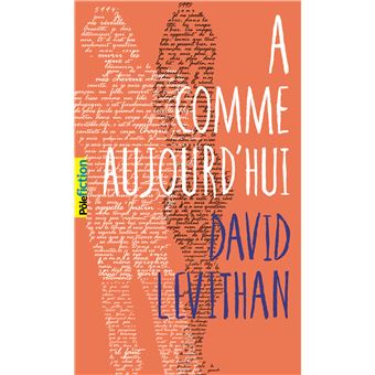 A comme aujourd'hui - Poche - David Levithan, Simon Baril - Achat Livre ou  ebook | fnac