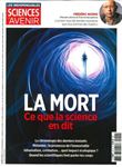 Sciences et Avenir, La Mort, Ce que la science en dit