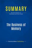 Summary: The Business of Memory