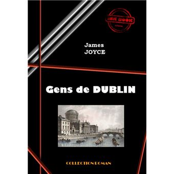 Classiques - Gens de Dublin [édition intégrale revue et mise à jour] - 1