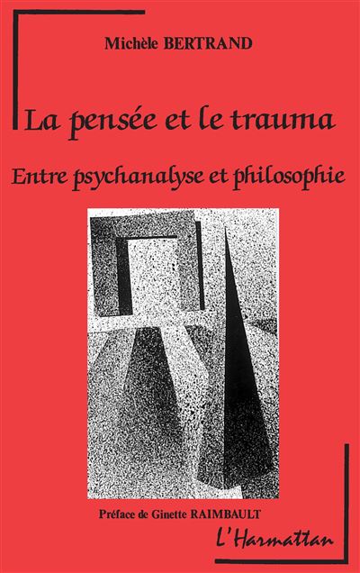 La pensee et le trauma