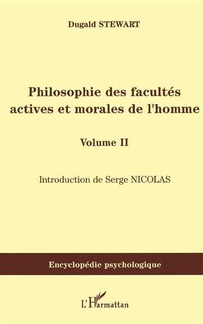 Philosophie des facultés actives et morales de l'homme - D. Stewart - broché