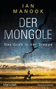 DER MONGOLE - DAS GRAB IN DER STEPPE