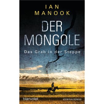 DER MONGOLE - DAS GRAB IN DER STEPPE