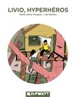 Livio, Hyperhéros