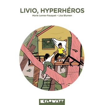 Livio, Hyperhéros