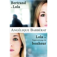 Coffret Bertrand et Lola - Lola ou l'apprentissage du bonheur