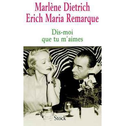 Dis-moi que tu m'aimes - Marlène Dietrich - broché
