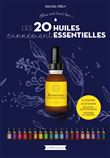 Les 20 huiles carrément essentielles