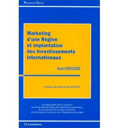 Marketing d'une région et implantation des investissements