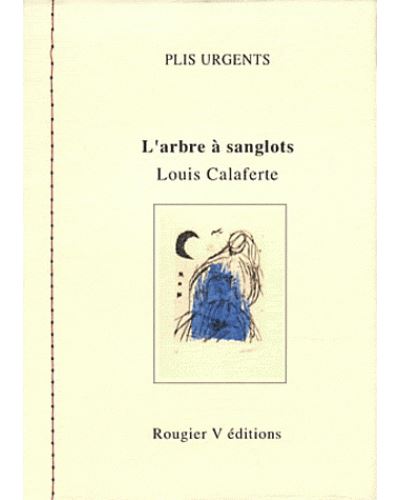 L'arbre à sanglots - Louis Calaferte - broché