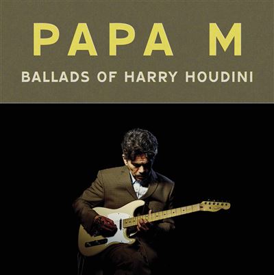 Ballads Of Harry Houdini vinyle