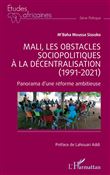 Mali, les obstacles sociopolitiques à la décentralisation (1991-2021)