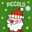 3+ Piccolo Noël