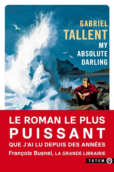 My absolute darling - Gabriel Tallent - Poche