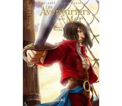 Les Aventuriers de la mer T3 - Or ou sang