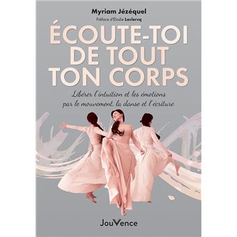 Écoute-toi de tout ton corps