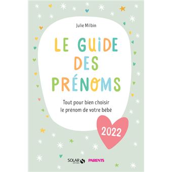 Le guide des prénoms 2022 - Tout pour bien choisir le prénom de votre bébé