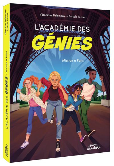 L'académie des génies tome 1 - mission à paris