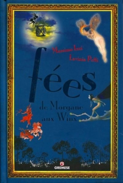 Fées : de Morgane aux Winx