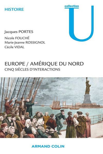 Europe / Amérique du Nord - Cinq siècles d'interactions - Jacques Portes - broché
