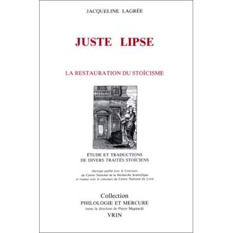 Juste Lipse et la restauration du stoïcisme