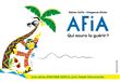 Afia Qui saura la guérir ?