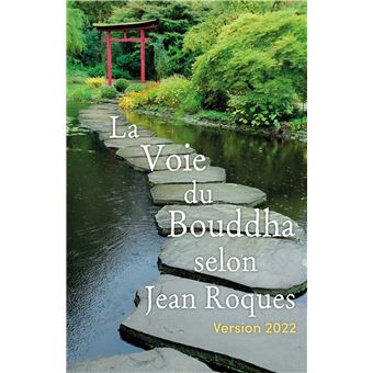 La Voie du Bouddha selon Jean Roques