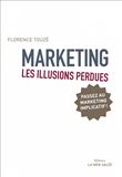 Marketing - Les illusions perdues - Passez au marketing