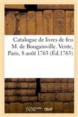 Catalogue de livres de feu M. de Bougainville de l'Académie royale des inscriptions