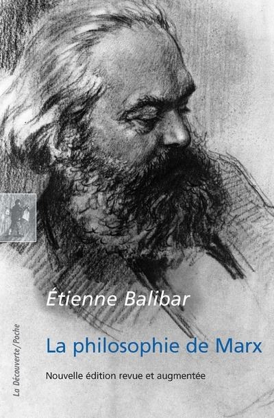 La philosophie de Marx - Etienne Balibar - Poche