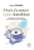 Osez écouter votre intuition