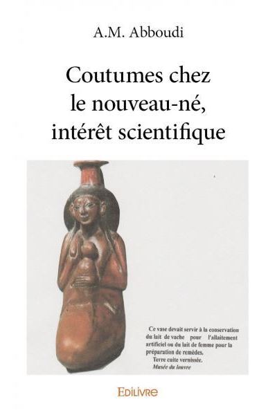 Coutumes chez le nouveau-né, intérêt scientifique