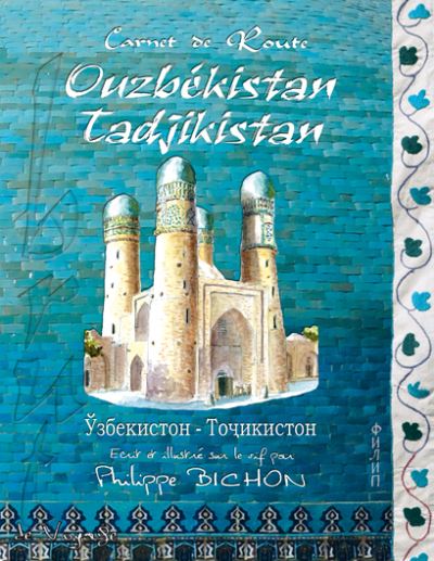 Carnet de route Ouzbékistan et Tadjikistan