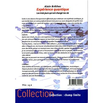 Expérience quantique - Les trois jours qui ont changé ma vie