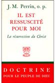 Il est ressuscité pour moi