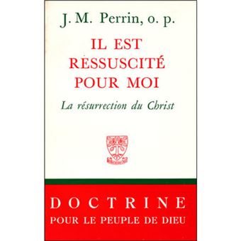 Il est ressuscité pour moi
