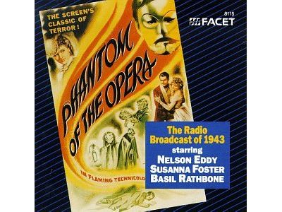 Phantom of the opera/the radiobroadcast of 1943