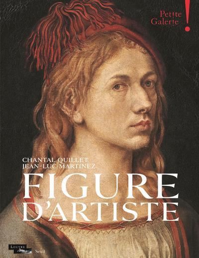 Figure d'artiste. Petite Galerie  (Louvre éditions/Seuil) - Jean-Luc Martinez - broché