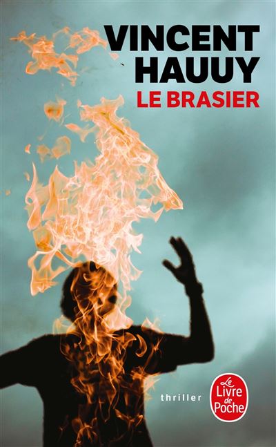 Le Brasier - Vincent Hauuy - Poche