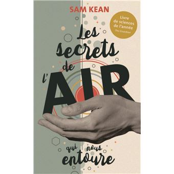 Les secrets de l'air qui nous entoure et comment il a changé le cours de l'Histoire