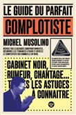 Le Guide du parfait complotiste